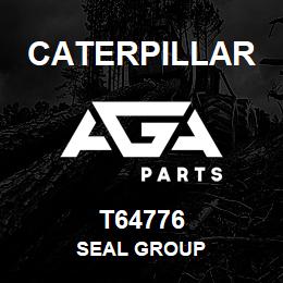 T64776 Caterpillar SEAL GROUP | AGA Parts