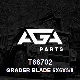 T66702 Caterpillar GRADER BLADE 6X6X5/8 | AGA Parts