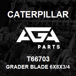 T66703 Caterpillar GRADER BLADE 6X8X3/4 | AGA Parts