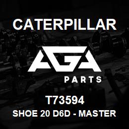 T73594 Caterpillar SHOE 20 D6D - MASTER | AGA Parts