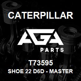 T73595 Caterpillar SHOE 22 D6D - MASTER | AGA Parts