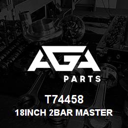 T74458 Caterpillar 18Inch 2BAR MASTER 977 | AGA Parts