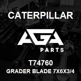 T74760 Caterpillar GRADER BLADE 7X6X3/4 | AGA Parts