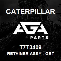 T7T3409 Caterpillar RETAINER ASSY - GET J400 | AGA Parts