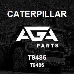 T9486 Caterpillar T9486 | AGA Parts
