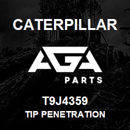 T9J4359 Caterpillar TIP PENETRATION | AGA Parts