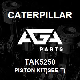 TAK5250 Caterpillar PISTON KIT(SEE T) | AGA Parts