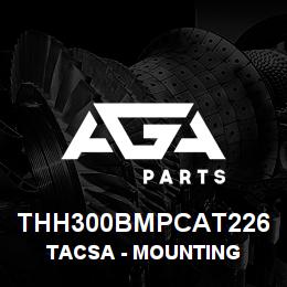 THH300BMPCAT226 Caterpillar TACSA - MOUNTING PLATE -CAT226 HYD BREAKER | AGA Parts