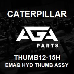 THUMB12-15H Caterpillar EMAQ HYD THUMB ASSY 12-15 TON 26 IN | AGA Parts