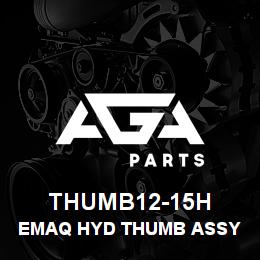 THUMB12-15H Caterpillar EMAQ HYD THUMB ASSY 12-15 TON 26 IN | AGA Parts