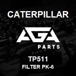 TP511 Caterpillar FILTER PK-6 | AGA Parts