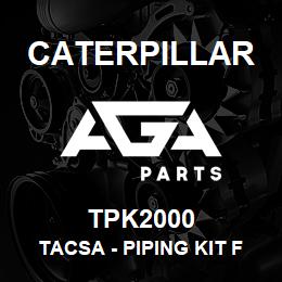 TPK2000 Caterpillar TACSA - PIPING KIT FOR HYD BREAKER | AGA Parts