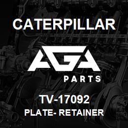 TV-17092 Caterpillar Plate- Retainer | AGA Parts