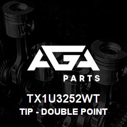 TX1U3252WT Caterpillar TIP - DOUBLE POINT | AGA Parts