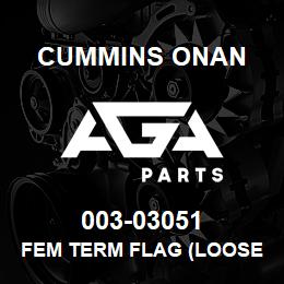 003-03051 Cummins Onan FEM TERM FLAG (LOOSE)180429-2 | AGA Parts