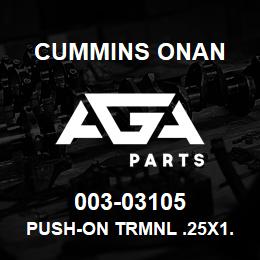 003-03105 Cummins Onan PUSH-ON TRMNL .25X1.65X1.65MM | AGA Parts