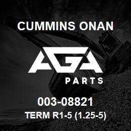 003-08821 Cummins Onan TERM R1-5 (1.25-5) | AGA Parts