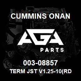 003-08857 Cummins Onan TERM JST V1.25-10(RD)(08888) | AGA Parts