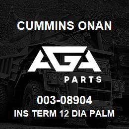 003-08904 Cummins Onan INS TERM 12 DIA PALM FPCR5-6 | AGA Parts