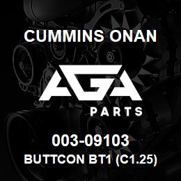 003-09103 Cummins Onan BUTTCON BT1 (C1.25) | AGA Parts
