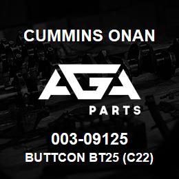 003-09125 Cummins Onan BUTTCON BT25 (C22) | AGA Parts