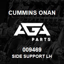 009469 Cummins Onan SIDE SUPPORT LH | AGA Parts