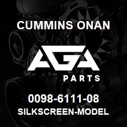 0098-6111-08 Cummins Onan SILKSCREEN-MODEL | AGA Parts