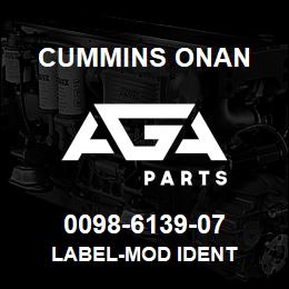 0098-6139-07 Cummins Onan LABEL-MOD IDENT | AGA Parts