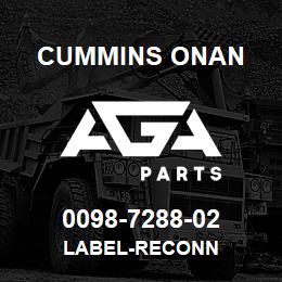 0098-7288-02 Cummins Onan LABEL-RECONN | AGA Parts