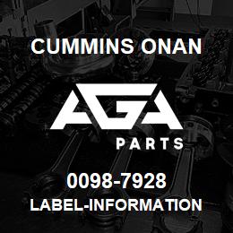 0098-7928 Cummins Onan LABEL-INFORMATION | AGA Parts