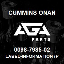 0098-7985-02 Cummins Onan LABEL-INFORMATION (PTO) | AGA Parts