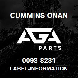 0098-8281 Cummins Onan LABEL-INFORMATION | AGA Parts