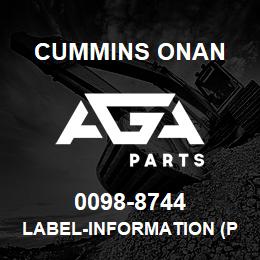 0098-8744 Cummins Onan LABEL-INFORMATION (PACKAGE) | AGA Parts