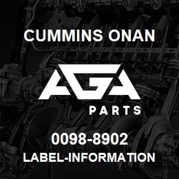 0098-8902 Cummins Onan LABEL-INFORMATION | AGA Parts