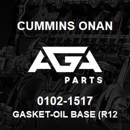 0102-1517 Cummins Onan GASKET-OIL BASE (R123353) | AGA Parts
