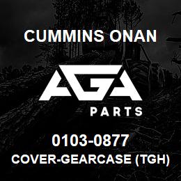 0103-0877 Cummins Onan COVER-GEARCASE (TGH) | AGA Parts