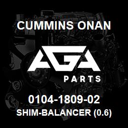 0104-1809-02 Cummins Onan SHIM-BALANCER (0.6) | AGA Parts