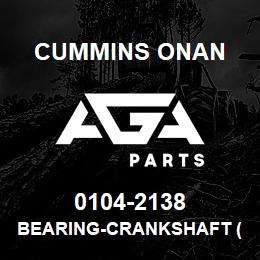 0104-2138 Cummins Onan BEARING-CRANKSHAFT (0.020 UNDER SI | AGA Parts