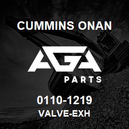 0110-1219 Cummins Onan VALVE-EXH | AGA Parts