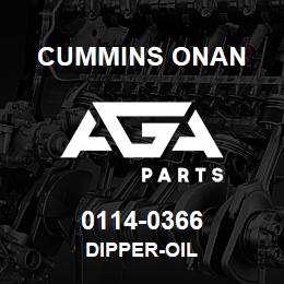 0114-0366 Cummins Onan DIPPER-OIL | AGA Parts