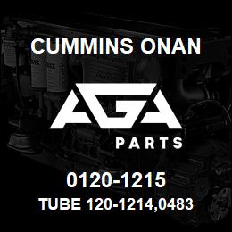 0120-1215 Cummins Onan TUBE 120-1214,0483 | AGA Parts