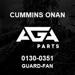 0130-0351 Cummins Onan GUARD-FAN | AGA Parts