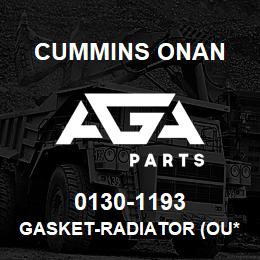 0130-1193 Cummins Onan GASKET-RADIATOR (OU* | AGA Parts