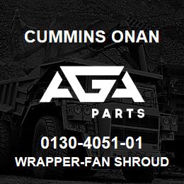 0130-4051-01 Cummins Onan WRAPPER-FAN SHROUD | AGA Parts