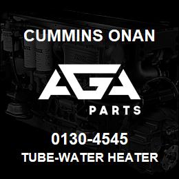 0130-4545 Cummins Onan TUBE-WATER HEATER | AGA Parts