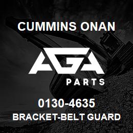 0130-4635 Cummins Onan BRACKET-BELT GUARD | AGA Parts