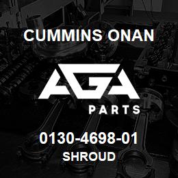0130-4698-01 Cummins Onan SHROUD | AGA Parts