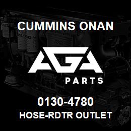 0130-4780 Cummins Onan HOSE-RDTR OUTLET | AGA Parts