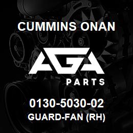 0130-5030-02 Cummins Onan GUARD-FAN (RH) | AGA Parts