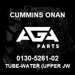 0130-5261-02 Cummins Onan TUBE-WATER (UPPER JW) | AGA Parts